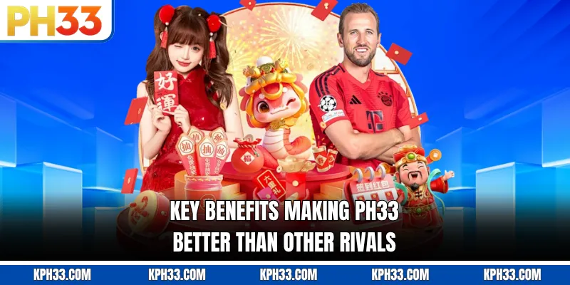 Key benefits making PH33 better than other rivals
