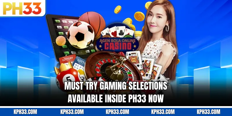 Must try gaming selections available inside PH33 now